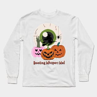 "Haunting Whispers Wail: Unveil the Mysteries of Halloween" Long Sleeve T-Shirt